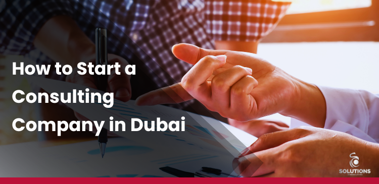 How to Start a Consulting Business in UAE